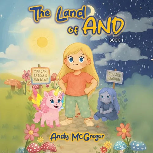 The Land of And: A Magical Tale for Kids - Book 1