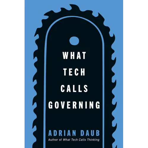 What Tech Calls Governing