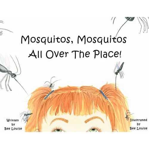 Mosquitos, Mosquitos All Over The Place!
