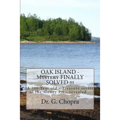 OAK ISLAND - Mystery FINALLY SOLVED !!!: OAK Island - Finally revels itself