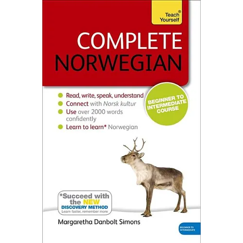 Complete Norwegian Beginner to Intermediate Course: Learn to Read, Write, Speak and Understand a New Language