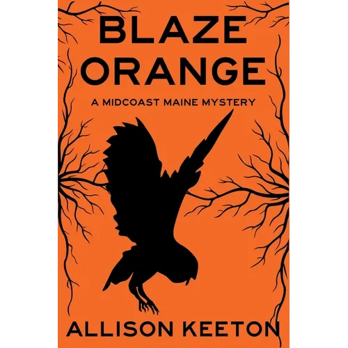 Blaze Orange: A Midcoast Maine Mystery
