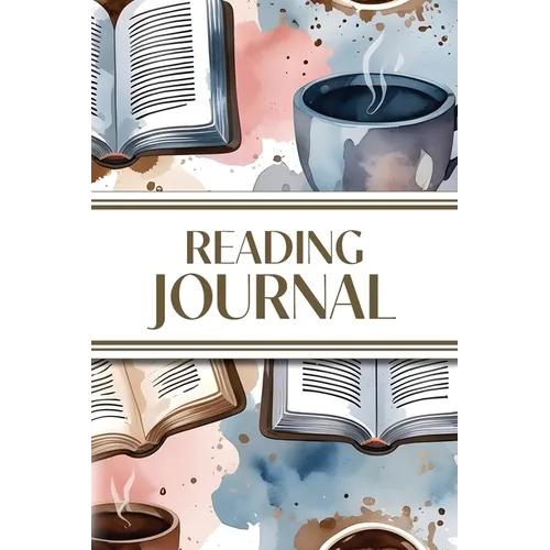 Reading Journal (Watercolor Coffee & Books): 6"x9" Book Lover's Diary; Book/Series Reviews, Reading Tracker, Favorite Book List, Favorite Quotes, Read