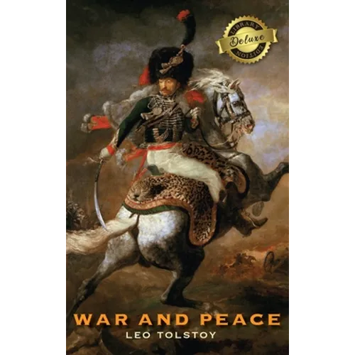 War and Peace (Deluxe Library Edition)