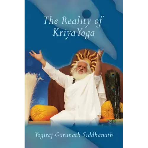 The Reality of Kriya Yoga