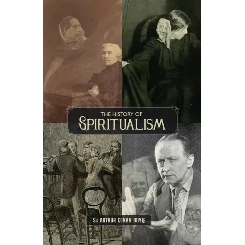 The History of Spiritualism (Vols. 1 and 2)