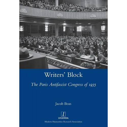 Writers' Block: The Paris Antifascist Congress of 1935
