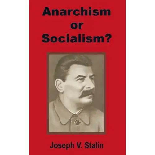 Anarchism or Socialism?