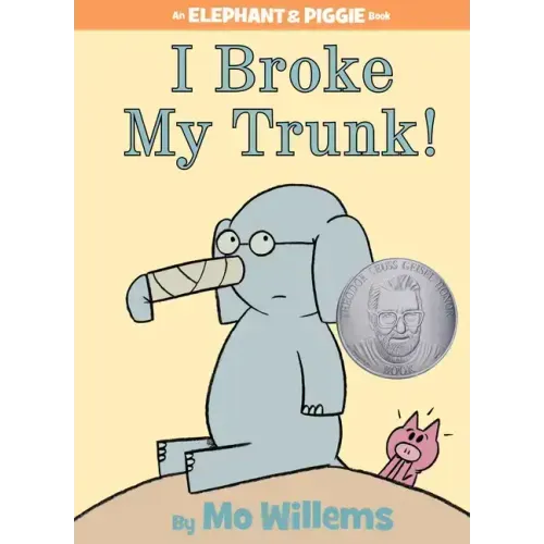 I Broke My Trunk!-An Elephant and Piggie Book
