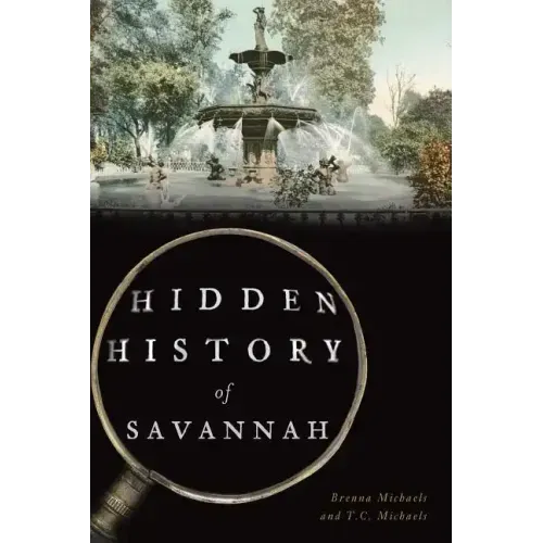 Hidden History of Savannah