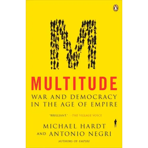 Multitude: War and Democracy in the Age of Empire