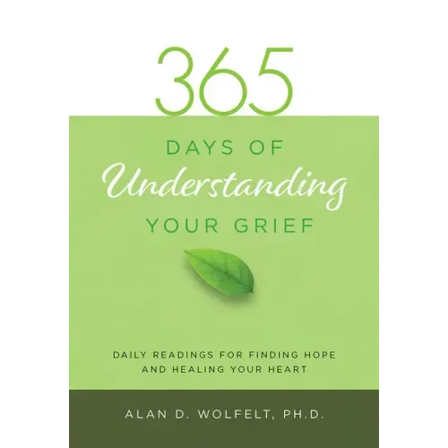 365 Days of Understanding Your Grief