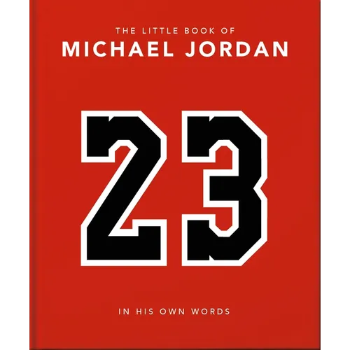 The Little Book of Michael Jordan: In His Own Words