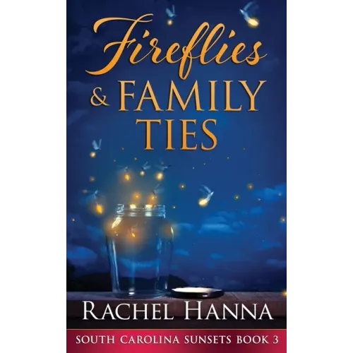 Fireflies & Family Ties