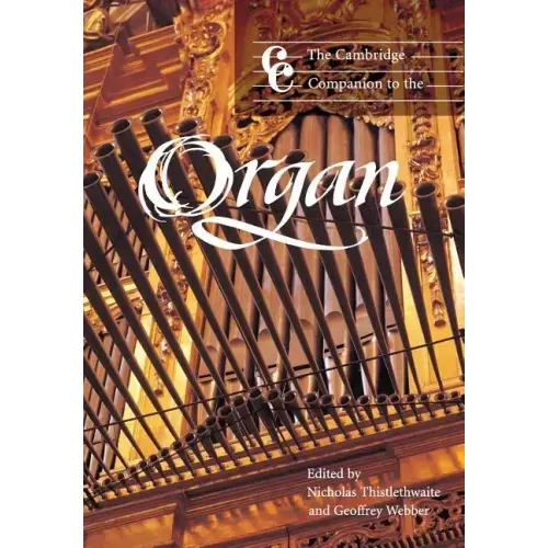 The Cambridge Companion to the Organ