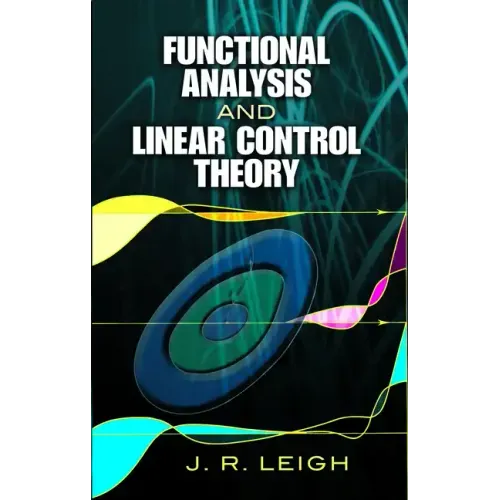 Functional Analysis and Linear Control Theory