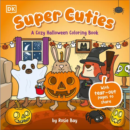 Super Cuties: A Cozy Halloween Coloring Book: 30 Cute and Spooky Illustrations for All Ages