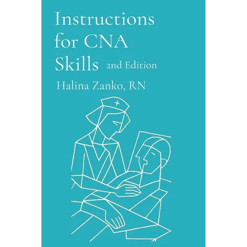 Instructions for CNA Skills: CNA Skills State Board Exam