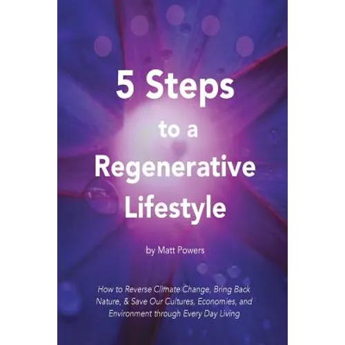 5 Steps to a Regenerative Lifestyle