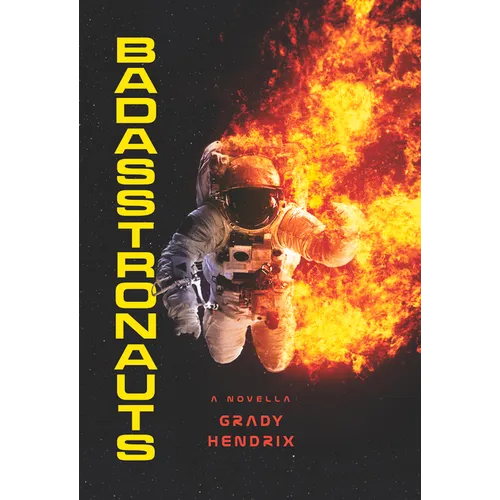Badasstronauts