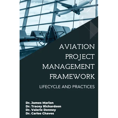 Aviation Project Management Framework: Lifecycle and Practices