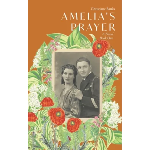 Amelia's Prayer: A Novel Book One