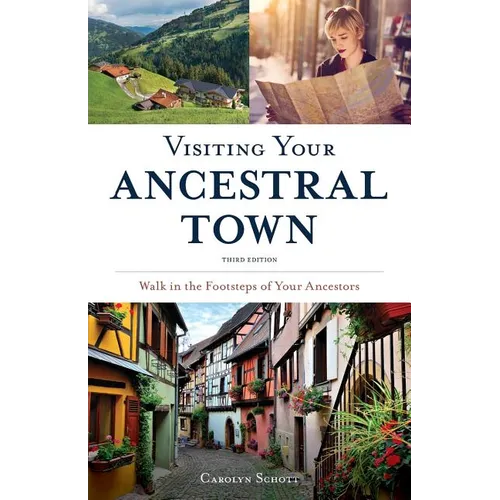 Visiting Your Ancestral Town: Walk in the Footsteps of Your Ancestors