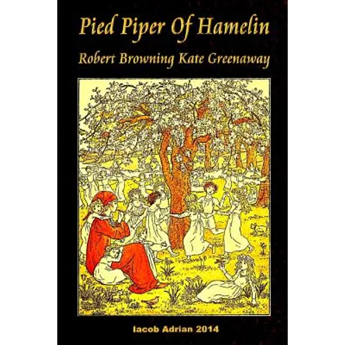 Pied Piper Of Hamelin Robert Browning Kate Greenaway