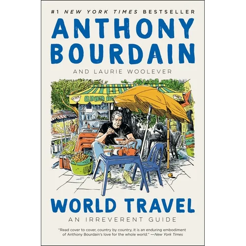 World Travel: An Irreverent Guide