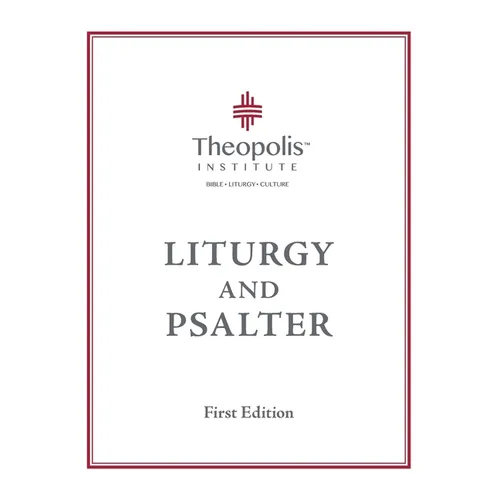Theopolis Liturgy and Psalter
