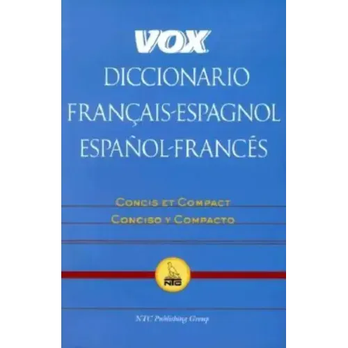 Vox Diccionario Francais-Espagnol/Espanol-Frances: Concis Et Compact/Concisco y Compacto
