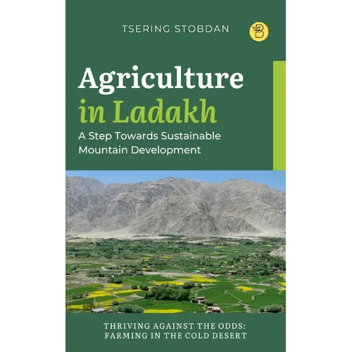 Agriculture in Ladakh: A Step Towards Sustainable Mountain Development