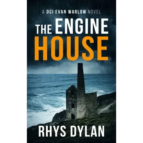 The Engine House: A DCI Evan Warlow Crime Thriller