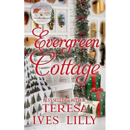 Evergreen Cottage: Holiday Cottage Series