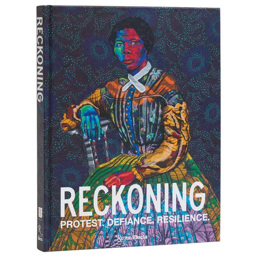 Reckoning: Protest. Defiance. Resilience.