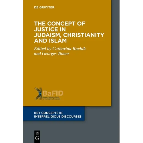 The Concept of Justice in Judaism, Christianity and Islam