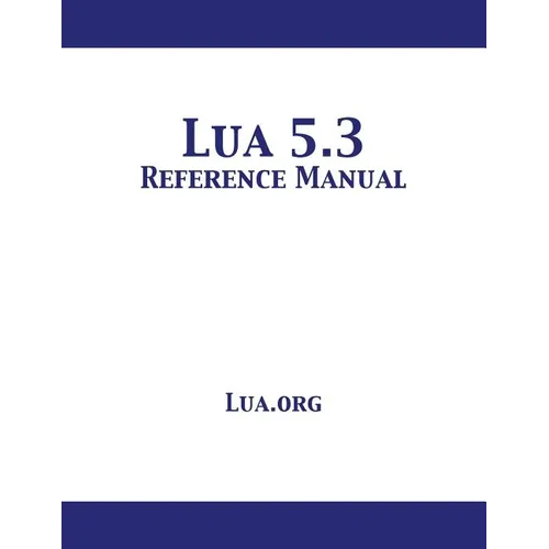 Lua 5.3 Reference Manual