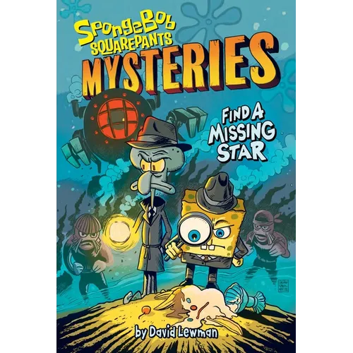Find a Missing Star (Spongebob Squarepants Mysteries #1)
