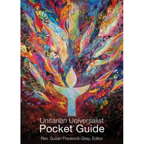 The Unitarian Universalist Pocket Guide: Sixth Edition