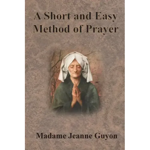 A Short and Easy Method of Prayer