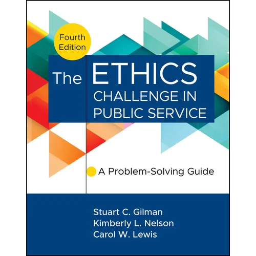 The Ethics Challenge in Public Service: A Problem-Solving Guide
