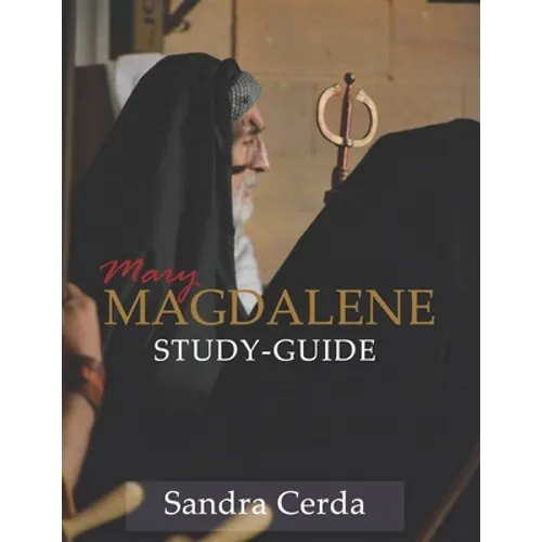 Mary Magdalene Study-Guide: Mary Magdalene