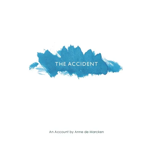 The Accident: An Account