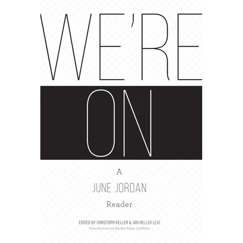 We're On: A June Jordan Reader