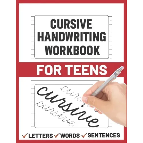 Cursive Handwriting Workbook for Teens: cursive handwriting practice paper for young, learning how to write