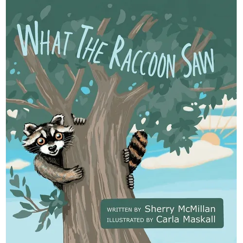 What the Raccoon Saw