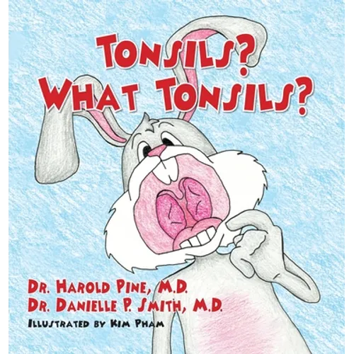 Tonsils? What Tonsils?