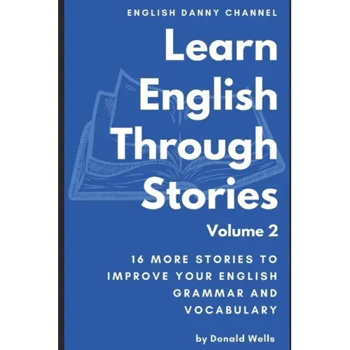 Learn English Through Stories: Volume 2