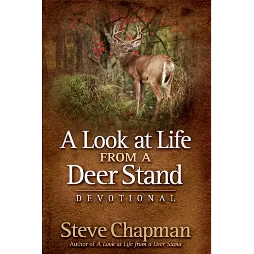 A Look at Life from a Deer Stand Devotional