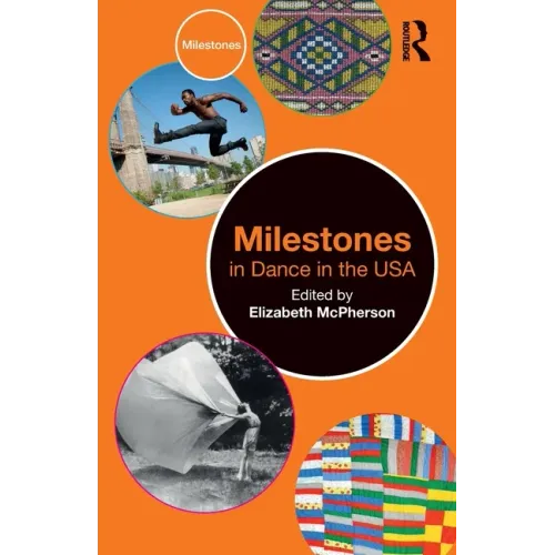 Milestones in Dance in the USA